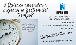 Taller sobre gestión del tiempo y asamblea anual de socias de EFEKEZE del año 2019 @ Colegio de Enfermería de Bizkaia