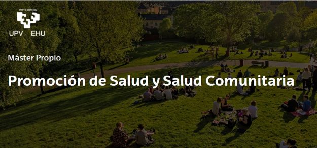 master-efyc-upv Máster Propio de Promoción de la Salud y Salud Comunitaria de la UPV/EHU para el curso 2020/2021